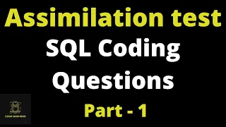 Cognizant Assimilation Test SQL Coding Questions | Assimilation SQL Coding Questions | Part 1
