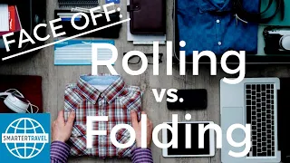 FACE OFF: Rolling vs. Folding | SmarterTravel
