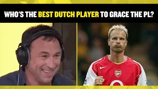 Who's the best Dutch player to ever grace the Premier League? Jason Cundy & Andy Goldstein discuss