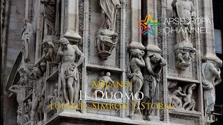 Il Duomo di Milano - Luoghi, Simboli e Storia