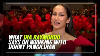 What Ina Raymundo says on working with Donny Pangilinan