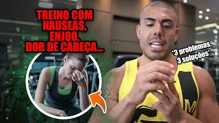 Náuseas, enjoo, dor de cabeça durante o treino *resolução*