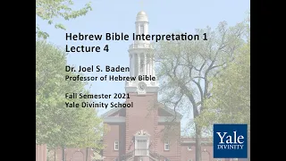 Hebrew Bible Interpretation 1, Lecture 4