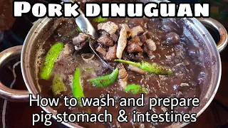 Pork Dinuguan- Ang Tamang Paglilinis ng Lamang-loob at Pagluto