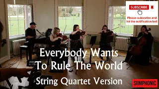 Everybody Wants To Rule The World (live with String Quartet)