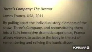 James Franco's Three's Company Sundance Art Installation