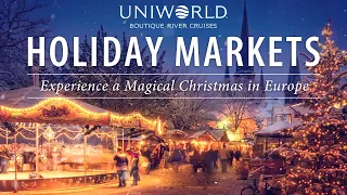Holiday Market River Cruising: Experience a Magical Christmas in Europe [CruiseWebinar]