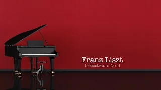 Franz Liszt: Liebestraum No. 3 in A-Flat Major, S. 541 / 3