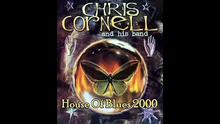 Chris Cornell - House Of Blues 2000