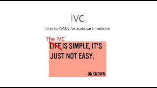 Evaluation of the IVC