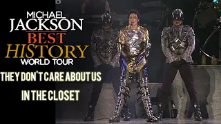 Michael Jackson - They Don't Care About Us & In The Closet - BEST HIStory World Tour