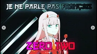 Zero Two // Capcut [ EDIT/AMV ] // Je ne parle pad Français // Old edit