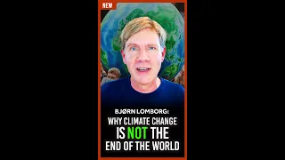 Bjorn Lomborg: Climate change is NOT the end of the world #Shorts