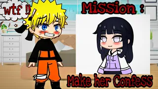Mission make her Confess ❤️😍 | Naruto | Gacha Club