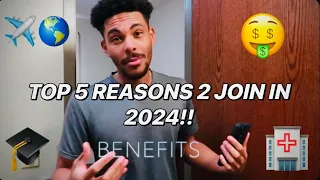 TOP 5 REASONS TO JOIN THE MILITARY IN 2024!!