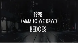 Bedoes & Lanek - 1998 (mam to we krwi) (Tekst)