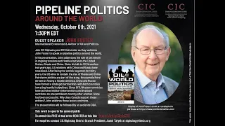 CIC Nipissing and CIC Edmonton: John Foster on Pipeline Politics Around The World