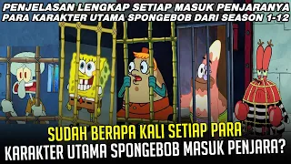 SUDAH BERAPA KALI SETIAP PARA KARAKTER UTAMA SPONGEBOB MASUK PENJARA?