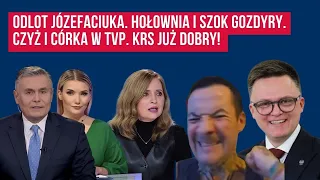 Odlot Józefaciuka. Hołownia i szok Gozdyry. Czyż i córka w TVP. KRS już dobry! | Polityczna Kawa