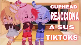 Cuphead reacciona a sus tiktoks [Cendy] (part 1) | BendyStrawBerry |