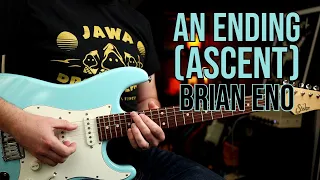 How to Play "An Ascent (Ending)" by Brian Eno on Guitar