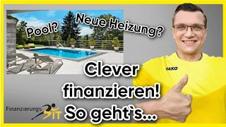 Renovierung/Modernisierung/Umbau clever finanzieren! So geht´s..