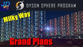 Grand Plans and Grand Ambitions 🌌 EP31 🪐 Dyson Sphere Program Lets Play Walkthrough Guide Tutorial