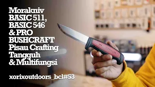 Morakniv Basic 511, 546 & Pro Bushcraft Pisau Crafting Tangguh & Multifungsi - xorixoutdoor_bcl