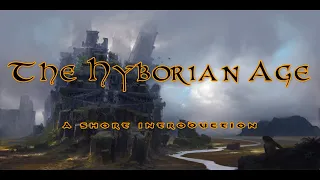 The Hyborian Age: A Short Introduction - World Of Conan