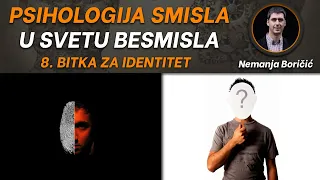 08. Bitka za identitet - Nemanja Boričić