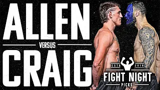 UFC Fight Night: Allen vs. Craig Full Card Previews & Predictions