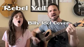 Daddy/Daughter Duet “Rebel Yell” Billy Idol Acoustic Cover