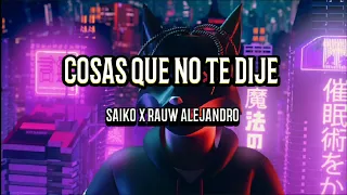 Saiko x Rauw Alejandro - COSAS QUE NO TE DIJE (IA)