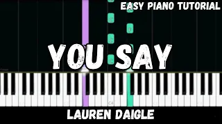 Lauren Daigle - You Say (Easy Piano Tutorial)