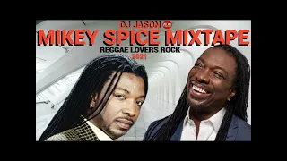 MIKEY SPICE MIXTAPE/ BEST HITS OF REGGAE LOVERS ROCK MIKEY SPICE/ ROMIE FAME /DJ JASON