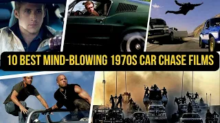 10 Best Mind Blowing 1970s Car Chase Films | Greatest Car Chase Movies List