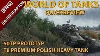 World of Tanks Quickreview: 50TP Prototyp , Polish T8 Premium Heavy Tank