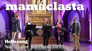 Mamaclasta - Hellosong by The Real Group - Nacht der Kirchen 12.09.2015