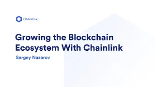 Growing the Blockchain Ecosystem With Chainlink