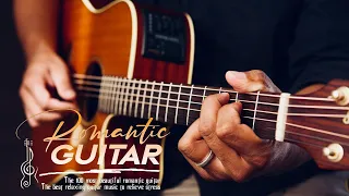 2 Hour Relaxing Guitar | Legendary Guitar Music🎸🎸Top 100 Guitar Music that Speaks to Your Heart