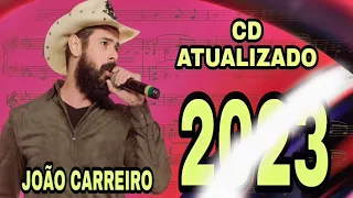 JOAO CARREIRO AS MELHORES MÚSICAS SERTANEJO CD ATUALIZADO 2024