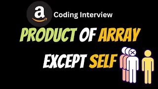 Product of Array Except Self - LeetCode 238 - Coding Interview Questions