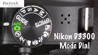 Nikon D3300 DSLR Mode dial tutorial