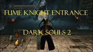 Getting to the Fume Knight - Dark Souls 2