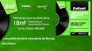 Les petits écoliers chantants de Bondy - Pain d'épice