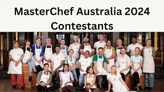 MasterChef Australia 2024 Contestants