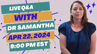 Live Pregnancy Q&A, Dr. Samantha Answers Questions in Chat and Questions Left in Comments! 04/22/24