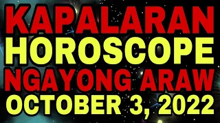 KAPALARAN HOROSCOPE NGAYONG ARAW | CHINESE HOROSCOPE OCTOBER 3, 2022 | LUCKY NUMBERS AND COLORS