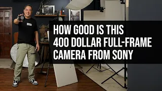 How Good is this 400 Dollar Sony Full-Frame Camera