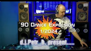 🎧 '90 Dance Explosion | Nonstop Megamix 1/2024 | DJ Petr_B.